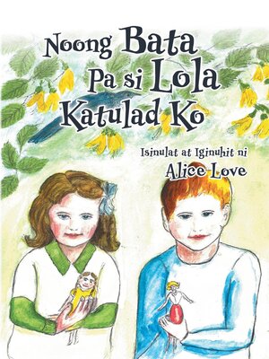 cover image of Noong Bata Pa si Lola Katulad Ko